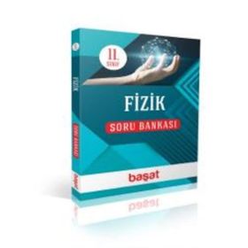 11. Sınıf Fizik Soru Bankası Başat Yayınları