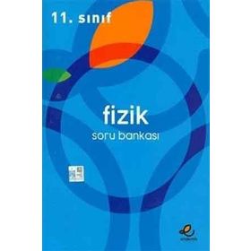 11.Sınıf Fizik Soru Bankası / Kollektif / Endemik Yayınları