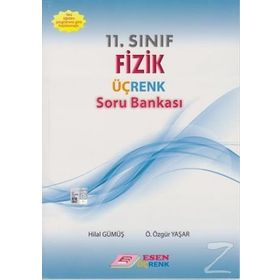 11. Sınıf Fizik Üç Renk Soru Bankası Esen Yayınları