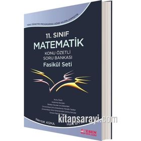 11. Sınıf İleri Düzey Matematik Konu Özetli Soru Bankası Fasikül Seti Esen Yayınları