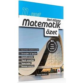 11. Sınıf İleri Düzey Matematik Özet - ozyasar elyidirim