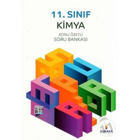 11. Sınıf Kimya Konu Özetli Soru Bankası - Supara Yayınları