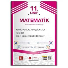 11. Sınıf Matematik Fonksiyonlarda Uygulamalar-Parabol - 2. Dereceden Eşitsizlikler Soru Bankası Sonuç Yayınları