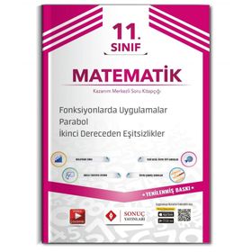 11. Sınıf Matematik Fonksiyonlarda Uygulamalar-Parabol - 2. Dereceden Eşitsizlikler Soru Bankası Sonuç Yayınları