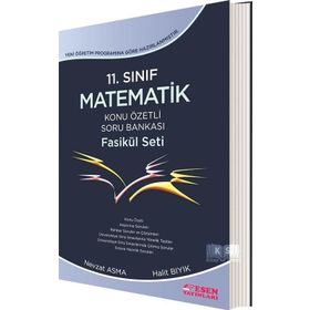 11. Sınıf Matematik Konu Özetli Soru Bankası Fasikül Seti Esen Yayınları