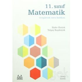 11. Sınıf Matematik Rengarenk Konu Özetli Soru Bankası - Nufer Öztürk Tolgay Başıbüyük