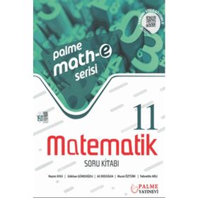11.Sınıf Math-E Serisi Matematik Soru Bankası-Palme Yayınları