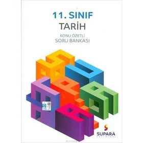 11. Sınıf Tarih Konu Özetli Soru Bankası - Supara Yayınları
