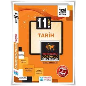 11. Sınıf Tarih Konu Özetli Video Çözümlü Soru Bankası / Mehtap Karaaslan / Evrensel İletişim Yayınları