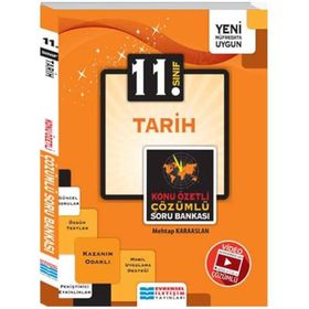 11. Sınıf Tarih Konu Özetli Video Çözümlü Soru Bankası / Mehtap Karaaslan / Evrensel İletişim Yayınları