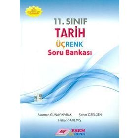 11. Sınıf Tarih Üçrenk Soru Bankası