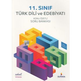 11. Sınıf Türk Dili Ve Edebiyat Konu Özetli Soru Bankası Supara