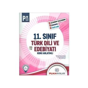 11. Sınıf Türk Dili ve Edebiyatı Kök Konu Anlatımlı Puan Yayınları