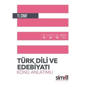11. Sınıf Türk Dili Ve Edebiyatı Konu Anlatımlı Kitabı-Simya Yayınları