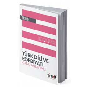 11. Sınıf Türk Dili Ve Edebiyatı Konu Anlatımlı Kitabı-Simya Yayınları