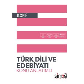 11. Sınıf Türk Dili Ve Edebiyatı Konu Anlatımlı Kitabı-Simya Yayınları