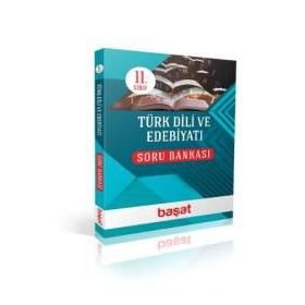 11. Sınıf Türk Dili ve Edebiyatı Soru Bankası Başat Yayınları