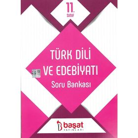 11. Sınıf Türk Dili ve Edebiyatı Soru Bankası Başat Yayınları
