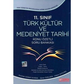 11.Sınıf Türk Kültür ve Medeniyet Tarihi Konu Özetli Soru Bankası Esen Yayınları