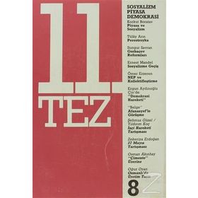 11. Tez Kitap Dizisi Sayı: 8 Sosyalizm Piyasa Demokrasi