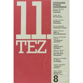 11. Tez Kitap Dizisi Sayı: 8 Sosyalizm Piyasa Demokrasi