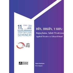 11. Uluslararası Eğitimde Yaratıcı Drama Semineri 28 Mart - 1 Nisan 2007 - Pegem Akademi Yayıncılık