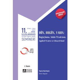 11. Uluslararası Eğitimde Yaratıcı Drama Semineri 28 Mart - 1 Nisan 2007 - Pegem Akademi Yayıncılık