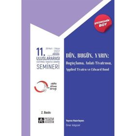 11. Uluslararası Eğitimde Yaratıcı Drama Semineri 28 Mart - 1 Nisan 2007 - Pegem Akademi Yayıncılık