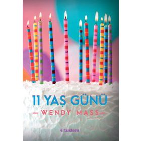 11 YAŞ GÜNÜ - WENDY MASS