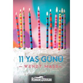 11 YAŞ GÜNÜ - WENDY MASS