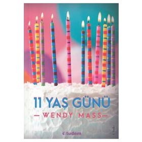 11 YAŞ GÜNÜ - WENDY MASS