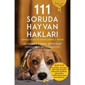 111 Soruda Hayvan Hakları - Ahmet Kemal Şenpolat