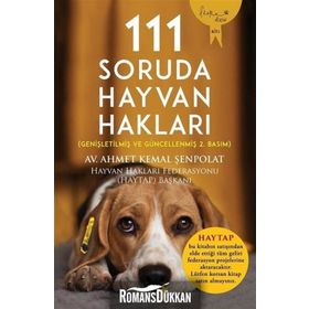 111 Soruda Hayvan Hakları - Ahmet Kemal Şenpolat
