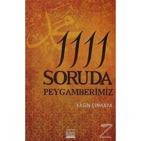 1111 SORUDA PEYGAMBERIMIZ - YASIN ÇINKAYA