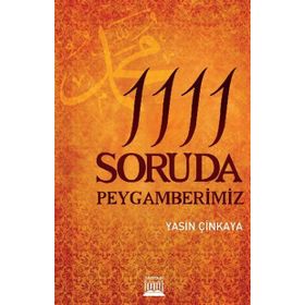 1111 SORUDA PEYGAMBERIMIZ - YASIN ÇINKAYA