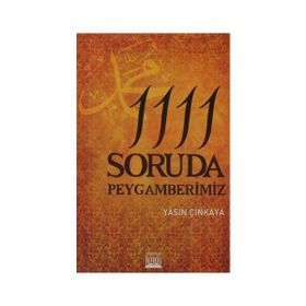 1111 SORUDA PEYGAMBERIMIZ - YASIN ÇINKAYA