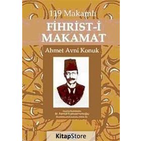 119 MAKAMLI FIHRIST-I MAKAMAT - AHMET AVNI KONUK