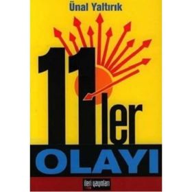 11'LER OLAYI - ÜNAL YALTIRIK