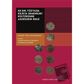12. 13.Yüzyılda Kilikya Ermenileri Kültüründe Asurilerin Rolü - Levon Ter-Petrosyan