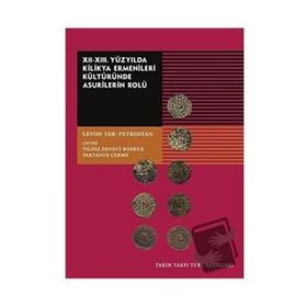 12. 13.Yüzyılda Kilikya Ermenileri Kültüründe Asurilerin Rolü - Levon Ter-Petrosyan