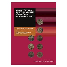 12. 13.Yüzyılda Kilikya Ermenileri Kültüründe Asurilerin Rolü - Levon Ter-Petrosyan
