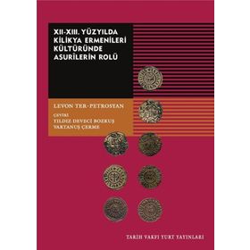12. 13.Yüzyılda Kilikya Ermenileri Kültüründe Asurilerin Rolü - Levon Ter-Petrosyan