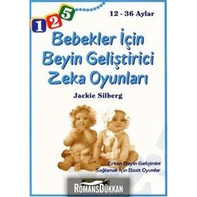 12- 36 AYLAR BEBEKLER İÇİN BEYIN GELİŞTİRİCİ ZEKA OYUNLARI - JACKIE SILBERG