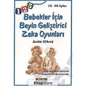 12- 36 AYLAR BEBEKLER İÇİN BEYIN GELİŞTİRİCİ ZEKA OYUNLARI - JACKIE SILBERG