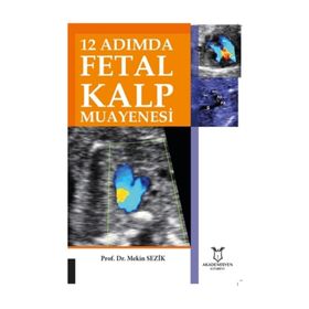 12 Adımda Fetal Kalp Muayenesi - Mekin Sezik