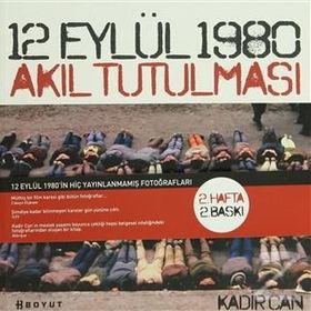 12 EYLÜL 1980 AKIL TUTULMASI - GENEL