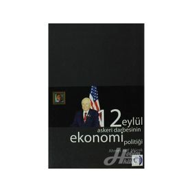 12 Eylül Askeri Darbesinin Ekonomi Politiği - Ahmet Akif Mücek