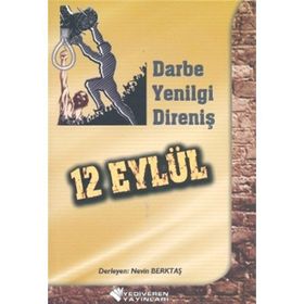 12 Eylül - Darbe, Yenilgi, Direniş - Nevin Berktaş
