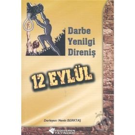 12 Eylül - Darbe, Yenilgi, Direniş - Nevin Berktaş
