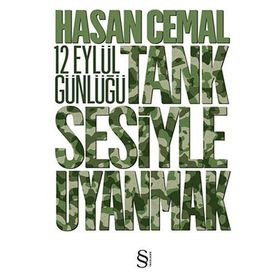 12 EYLÜL GÜNLÜĞÜ TANK SESIYLE UYANMAK - HASAN CEMAL